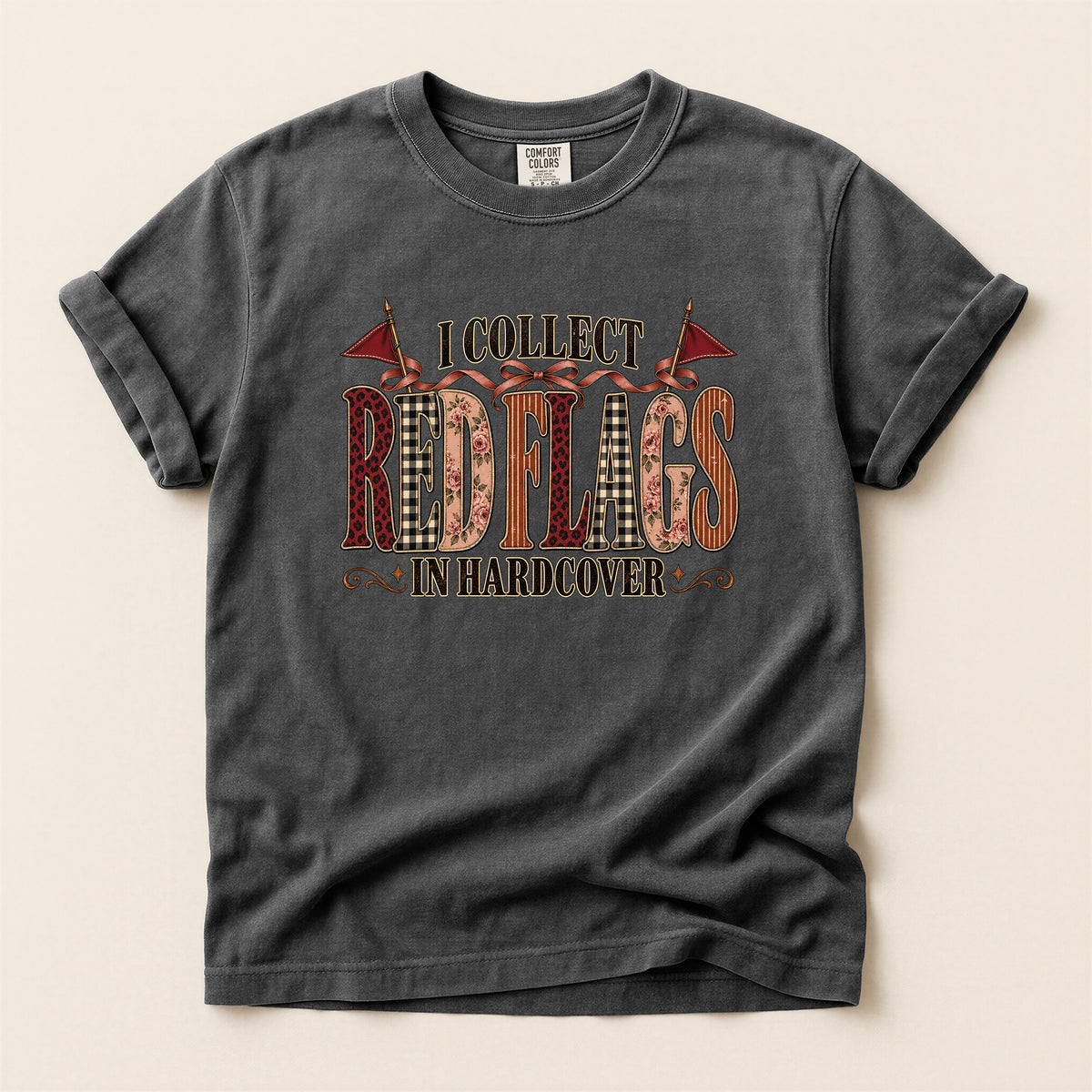 I Collect Red Flags in Hardcover Bookish T-Shirt
