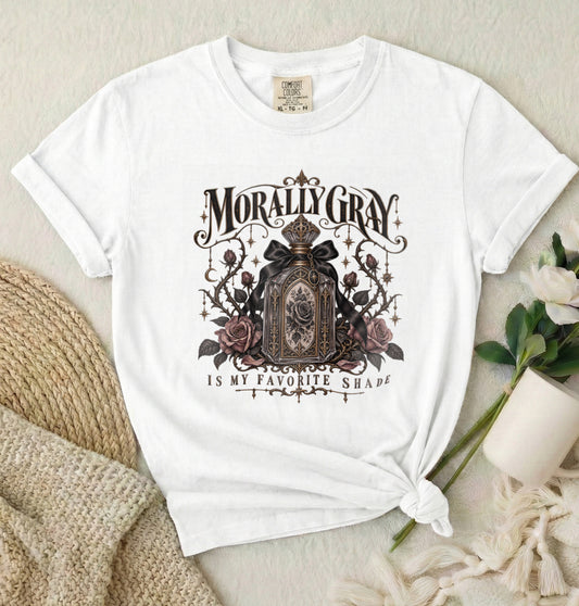 Morally Gray Is My Favorite Shade Gothic T-Shirt