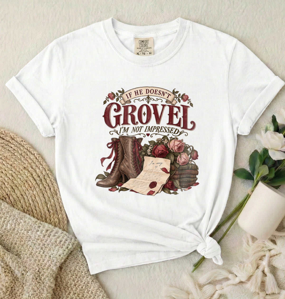 If He Doesn’t Grovel, I’m Not Impressed T-Shirt
