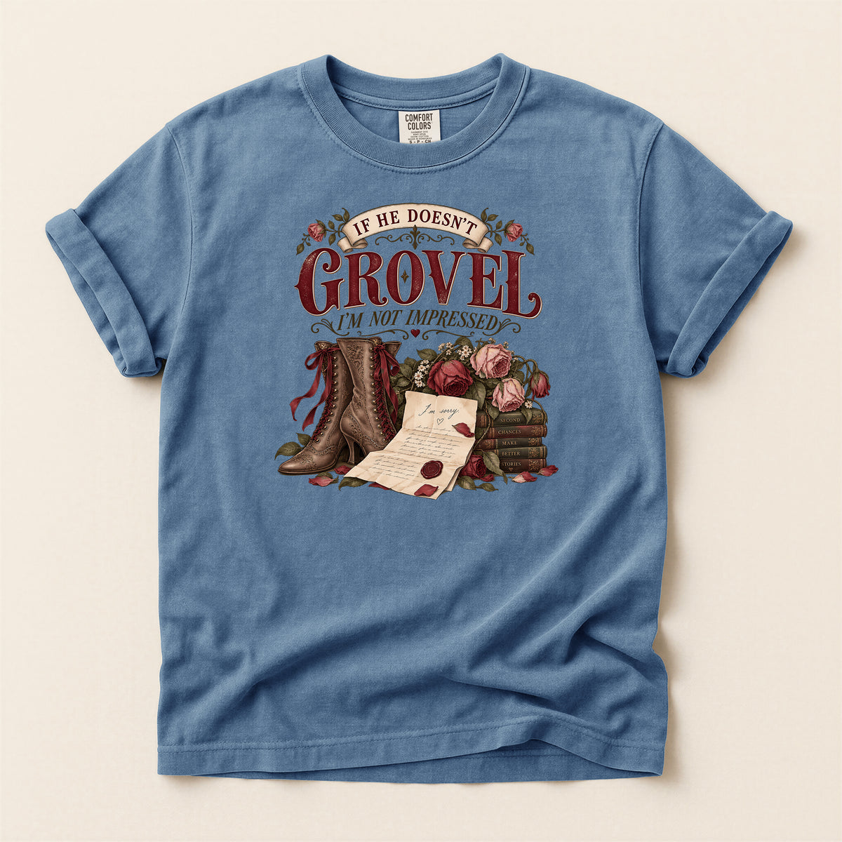 If He Doesn’t Grovel, I’m Not Impressed T-Shirt