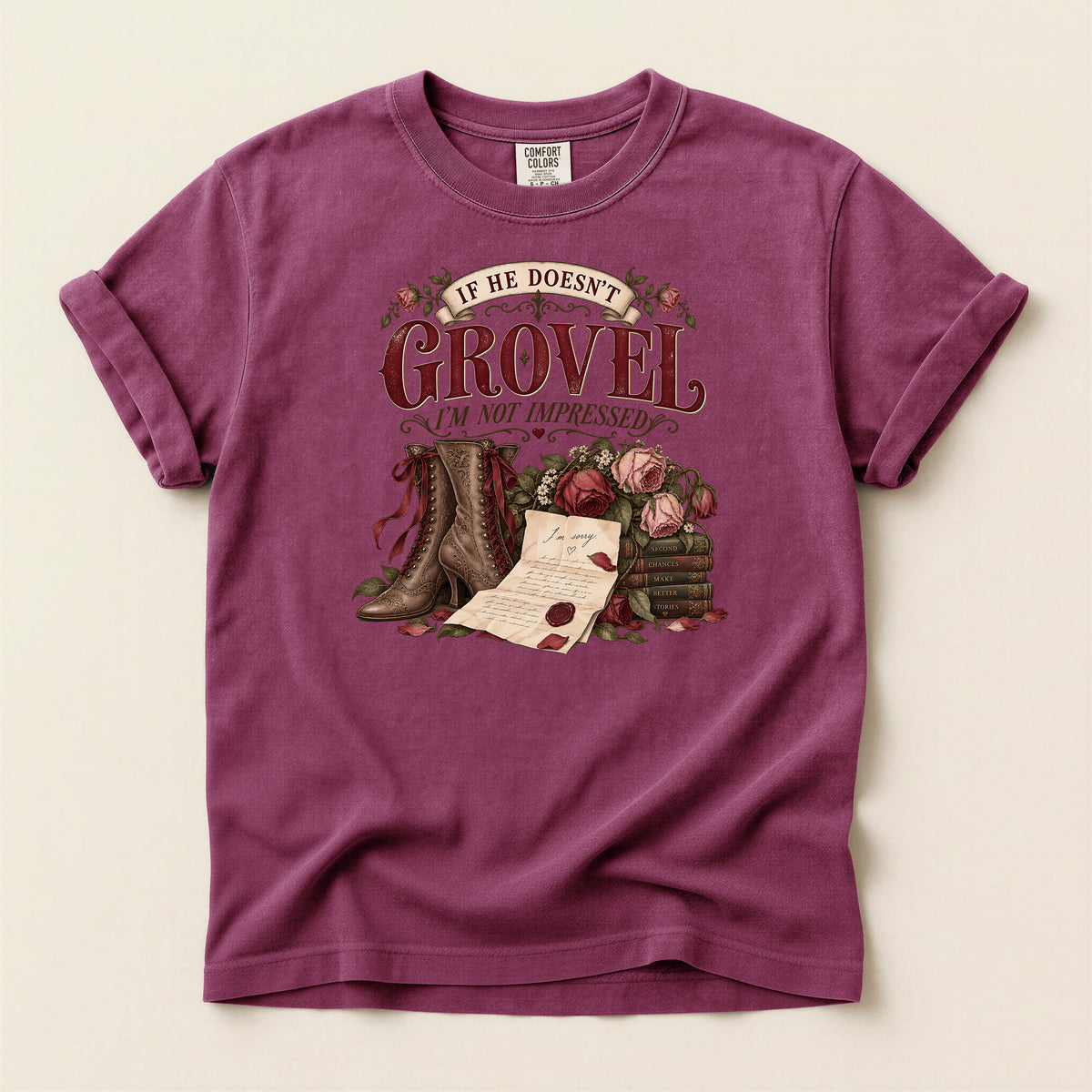 If He Doesn’t Grovel, I’m Not Impressed T-Shirt